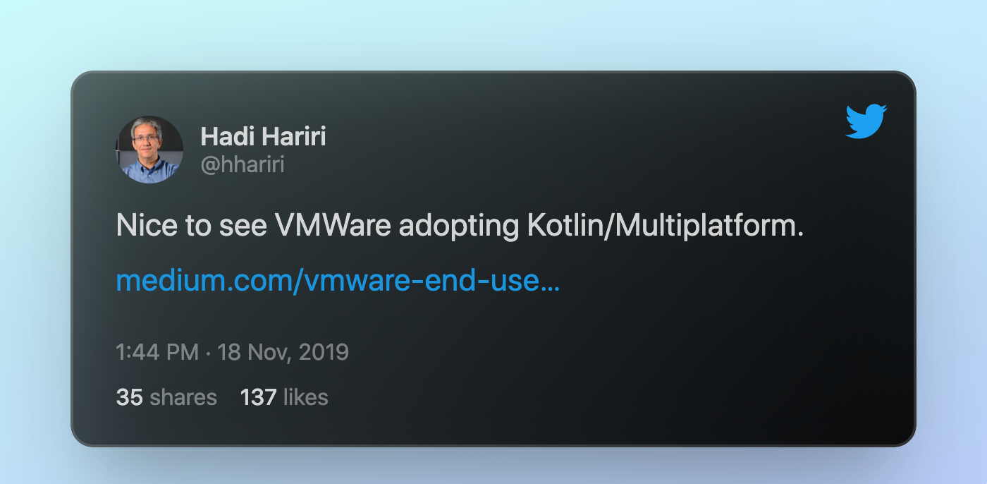 Hadi's tweet saying "Nice to see VMWare adopting Kotlin Multiplatform"